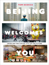 Click here to view title details for Beijing Welcomes You by Tom Scocca