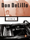 Click here to view title details for Libra by Don Delillo