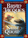 Click here to view title details for The Sable Quean by Brian Jacques