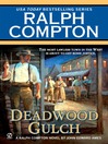 Click here to view title details for Deadwood Gulch by Ralph Compton