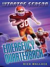 Click here to view title details for Emergency Quarterback by Rich Wallace
