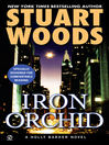 Click here to view title details for Iron Orchid by Stuart Woods