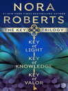 Click here to view title details for The Key Trilogy by Nora Roberts
