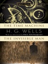 The Time Machine & The Invisible Man