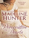 Click here to view title details for Provocative in Pearls by Madeline Hunter