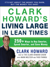 Click here to view title details for Clark Howard's Living Large in Lean Times by Mark Meltzer