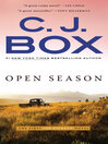 Click here to view title details for Open Season by C. J. Box