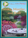 Shake, Murder, and Roll