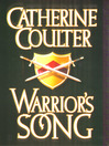 Click here to view title details for Warrior's Song by Catherine Coulter