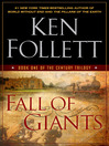 Click here to view title details for Fall of Giants by Ken Follett