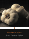 Click here to view title details for French Provincial Cooking by Elizabeth David