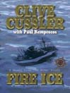 Fire Ice by Clive Cussler