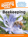 The Complete Idiot's Guide to Beekeeping