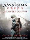 Click here to view title details for The Secret Crusade by Oliver Bowden