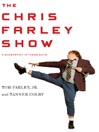 The Chris Farley Show@