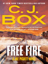 Click here to view title details for Free Fire by C. J. Box