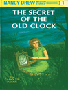 Click here to view title details for The Secret of the Old Clock by Carolyn G. Keene