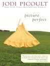 Click here to view title details for Picture Perfect by Jodi Picoult