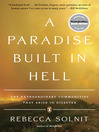 Click here to view title details for A Paradise Built in Hell by Rebecca Solnit