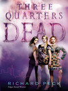 Click here to view title details for Three Quarters Dead by Richard Peck