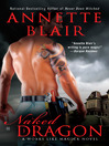 Click here to view title details for Naked Dragon by Annette Blair