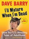 I'll Mature When I'm Dead