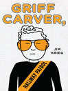 Click here to view title details for Griff Carver, Hallway Patrol by Jim Krieg