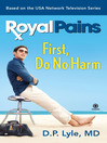 Click here to view title details for Royal Pains by D. P. Lyle