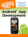 The Complete Idiot's Guide to Android App Development