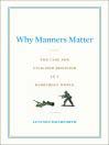 Click here to view title details for Why Manners Matter by Lucinda Holdforth