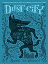 Click here to view title details for Dust City by Robert Paul Weston