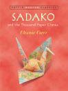 Sadako and the Thousand Paper Cranes by Eleanor Coerr