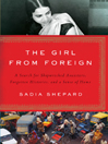 Click here to view title details for The Girl from Foreign by Sadia Shepard