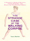 Click here to view title details for The Strange Case of the Walking Corpse by Nancy Butcher