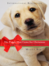 Click here to view title details for The Puppy That Came for Christmas by Megan Rix