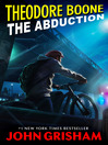 Click here to view title details for The Abduction by John Grisham