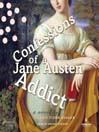 Confessions of a Jane Austen Addict