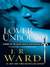 Click here to view title details for Lover Unbound by J. R. Ward