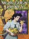 Click here to view title details for Unnatural Issue by Mercedes Lackey