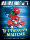 Click here to view title details for The Falcon's Malteser by Anthony Horowitz