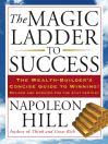 Click here to view title details for The Magic Ladder to Success by Napoleon Hill