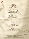 Click here to view title details for The Little Bride by Anna Solomon