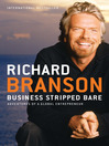 Click here to view title details for Business Stripped Bare by Richard Branson