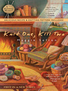 Click here to view title details for Knit One, Kill Two by Maggie Sefton