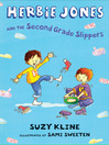 Herbie Jones and the Second Grade Slippers by Suzy Kline