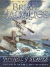Click here to view title details for Voyage of the Slaves by Brian Jacques