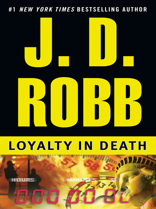 Click here to view title details for Loyalty in Death by J. D. Robb