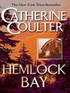 Click here to view title details for Hemlock Bay by Catherine Coulter
