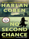 Click here to view title details for No Second Chance by Harlan Coben