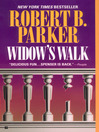 Click here to view title details for Widow's Walk by Robert B. Parker